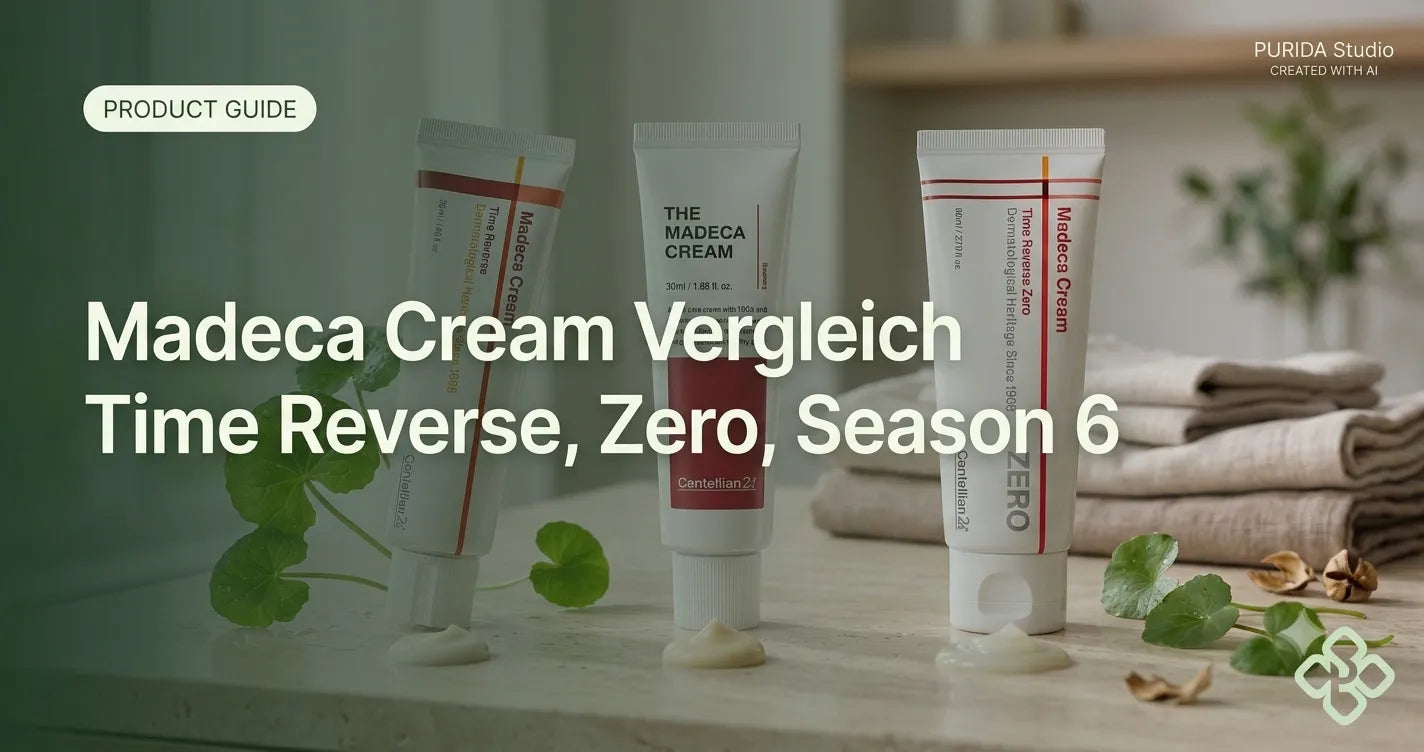 Madeca Cream im Vergleich: Time Reverse, Zero oder Season 6?