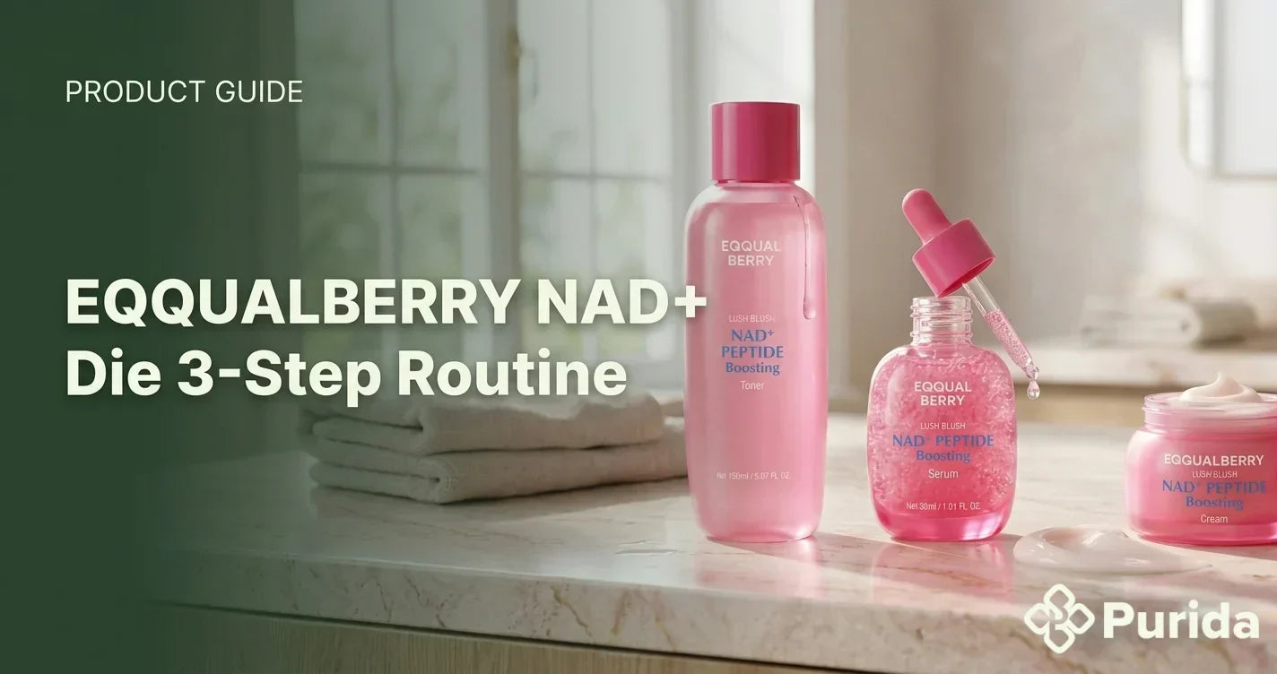 EQQUALBERRY NAD+ Routine: Toner, Serum und Creme im Überblick für die PURIDA Hautpflege-Routine