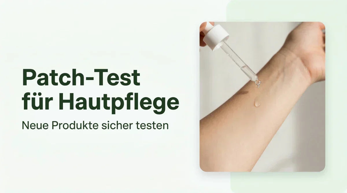 Patch-Test Hautpflege: Produkte richtig testen | Purida
