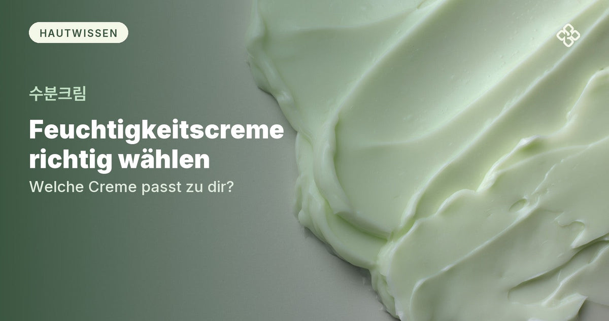 Mintgrüne Cremetextur auf grauem Grund, daneben der Titel Feuchtigkeitscreme richtig wählen